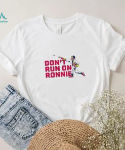 Ronald Acuña Jr don’t run on ronnie shirt