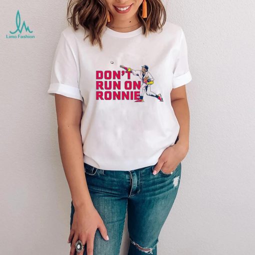 Ronald Acuña Jr don’t run on ronnie shirt