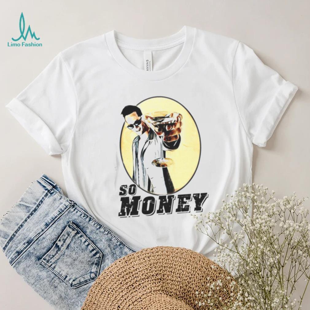 SO MONEY VINCENT VAUGHAN SHIRT SO MONEY VINCENT VAUGHAN SHIRT
