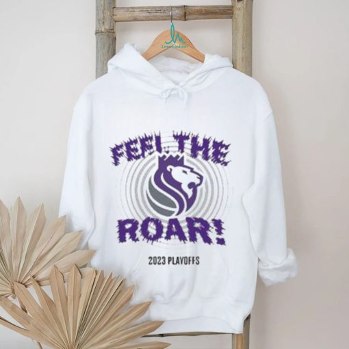 Sacramento Kings Feel The Roar 2023 Playoffs T Shirt