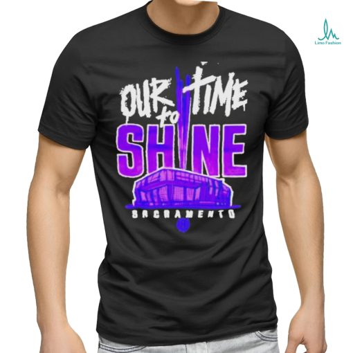 Sacramento Kings Our To Time To Shine 2023 Nba Playoff Shirt