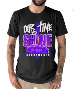 Sacramento Kings Our To Time To Shine 2023 Nba Playoff Shirt