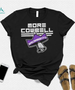 Sacramento More Cowbell Shirt