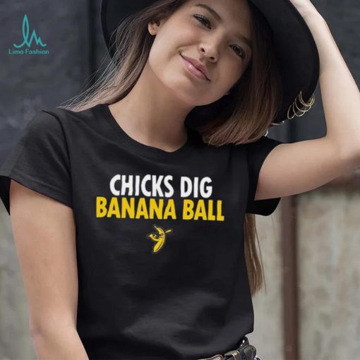 Savannah Bananas Merchandise Chicks Dig Banana Ball Shirt