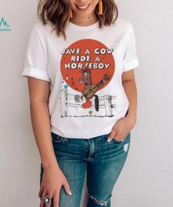 Save A Cow Ride A Horseboy T Shirt