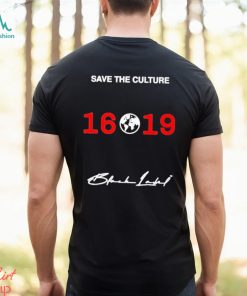 Save The Culture 1619 Shirt