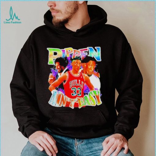 Scottie Pippen Ain’t Easy Shirt