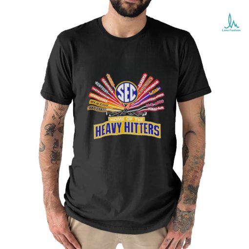 Sec Home Of The Heavy Hitters Shirt