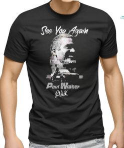 See You Again In Memory Of November 30 2013 Paul Walker Shirt