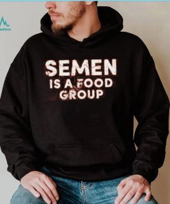 Semen Is A Food Group Hooded Sweatshirt