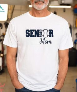 Senior Mom Of A Graduation Shirt