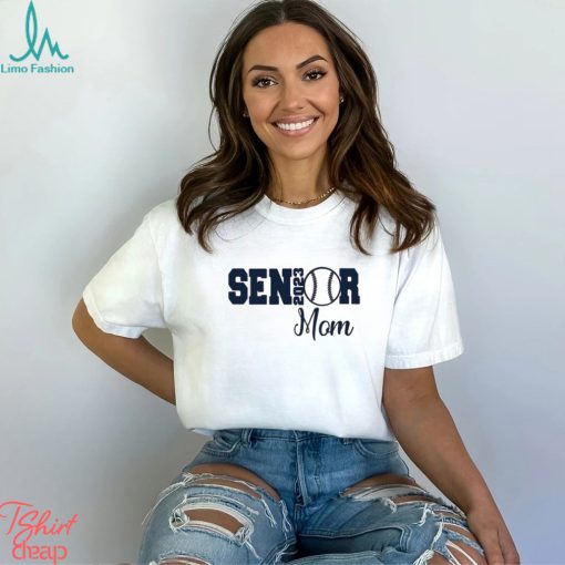 Senior Mom Of A Graduation Shirt