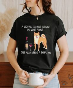 Shiba She Also Needs A Shiba Inu Shirt