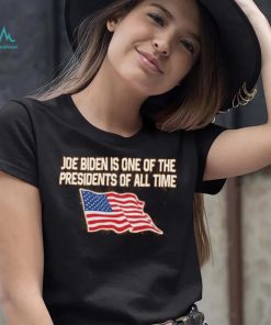 Shitheadsteve Merch Joe Biden Is One Of The Presidents Of All Time Hoodie