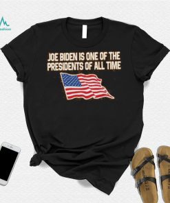 Shitheadsteve Merch Joe Biden Is One Of The Presidents Of All Time Hoodie