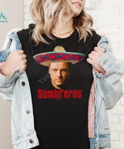 Shitheadsteve Store The Sombreros T Shirt