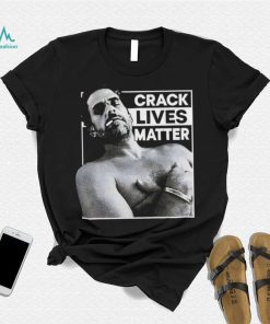 Silent Majority Crack Lives Matter shirt