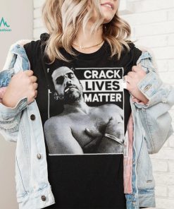 Silent Majority Crack Lives Matter shirt