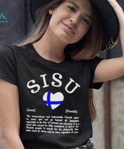 Sisu Noun Finnish The Extraordinary Shirt