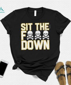 Sit The Fuck Down Pittsburgh Baseball Shirt