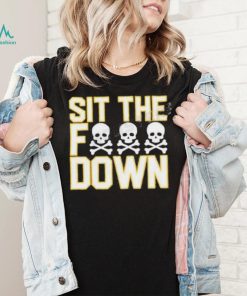 Sit The Fuck Down Pittsburgh Baseball Shirt