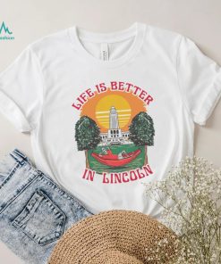 Skeleton life is better in Lincoln sunset shirt