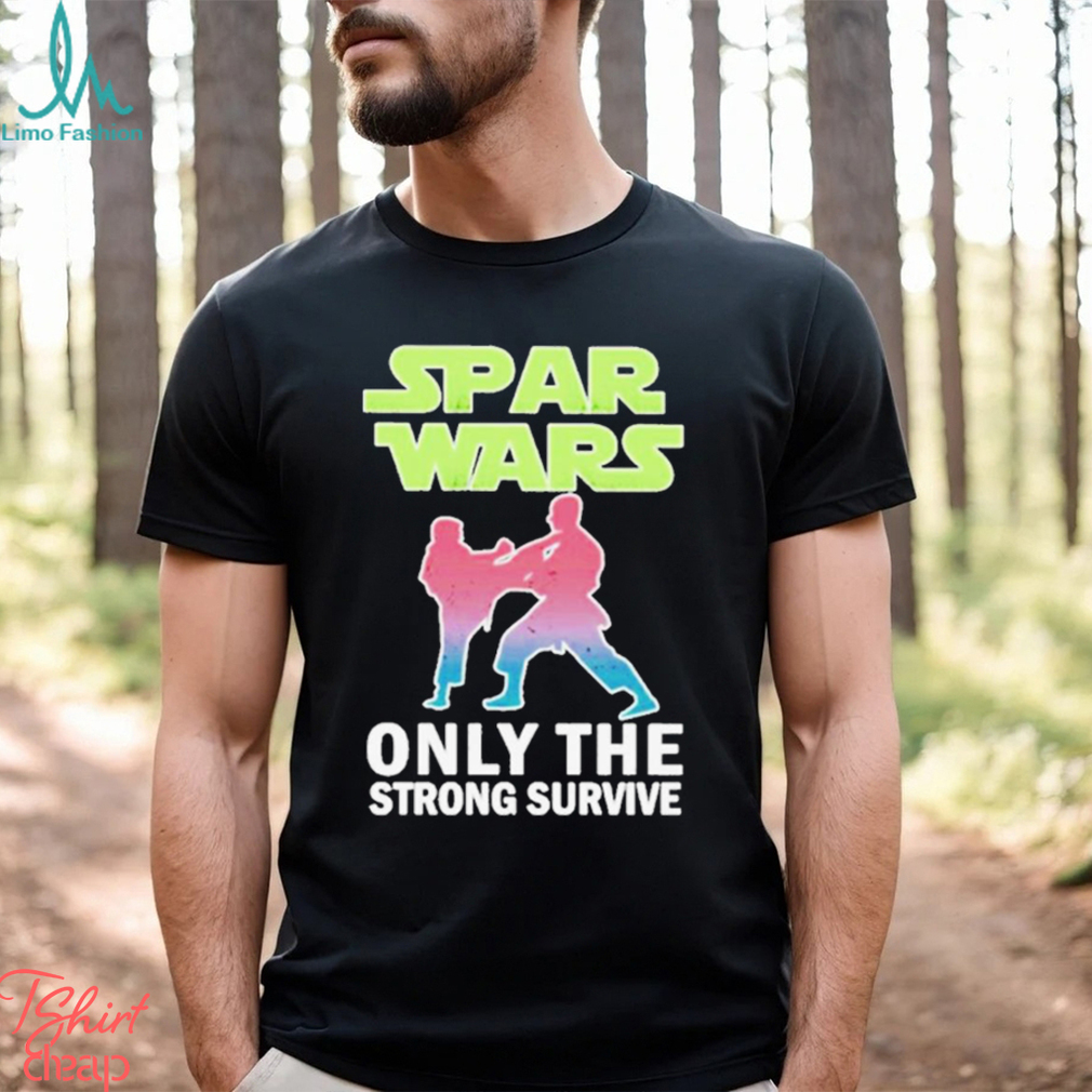 Spas Wars Only The Strong Survive Shirt Spas Wars Only The Strong Survive Shirt