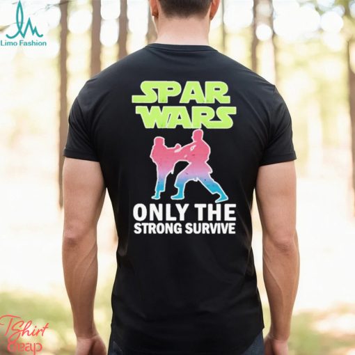 Spas Wars Only The Strong Survive Shirt