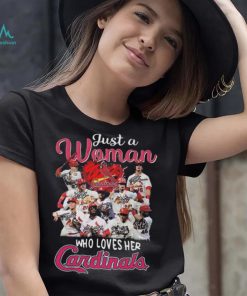 St Louis Cardinals just a woman who loves her St Louis Cardinals signatures 2023 shirt