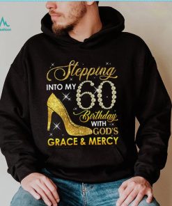 Stepping Into My 60th Birthday with God's Grace and Mercy T Shirt, Custom Birthday T Shirt, 60th Birthday Shirt, Birthday Gift for Grandma Mom