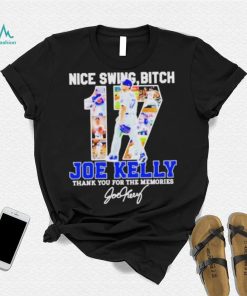 Swing Bitch Number 17 Joe Kelly La Dodgers Thank You For The Memories Shirt