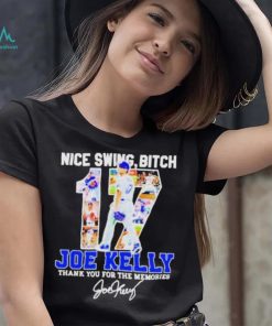 Swing Bitch Number 17 Joe Kelly La Dodgers Thank You For The Memories Shirt