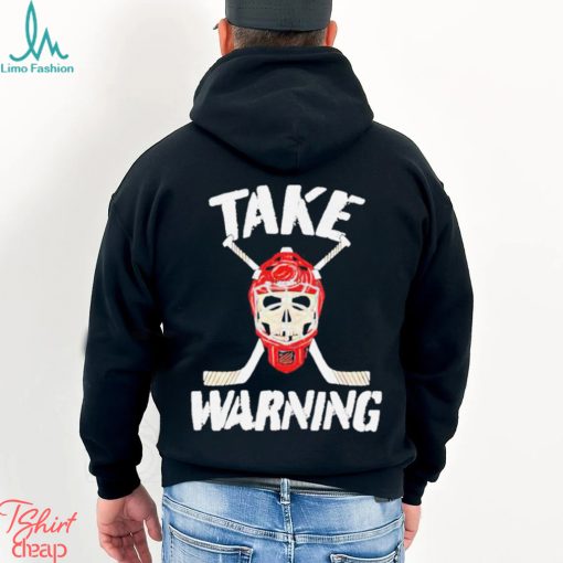 Take Warning Hockey Shirt