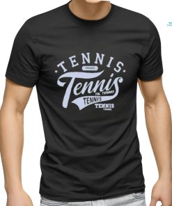 Tennis Tennis Tennis T Shirt