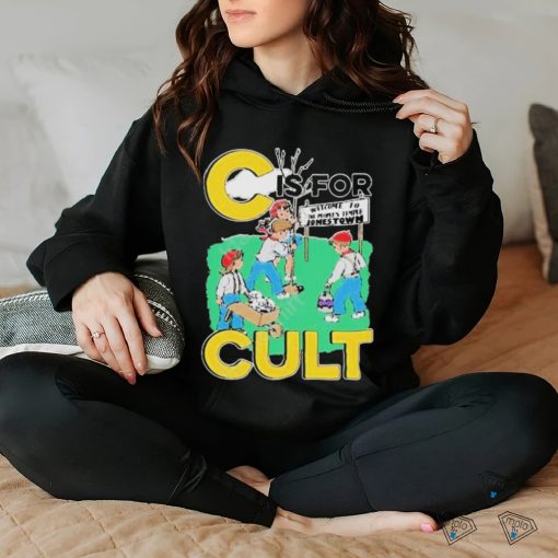 That Go Hard C Is For Cult T Shirt