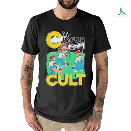 That Go Hard C Is For Cult T Shirt