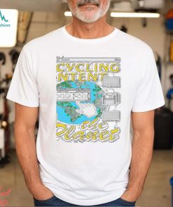 That Go Hard Recycling Content Is Good For The Planet Shirt