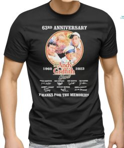 The Andy Griffith 63rd Anniversary 1960 2023 Thanks For The Memories Signatures Shirt