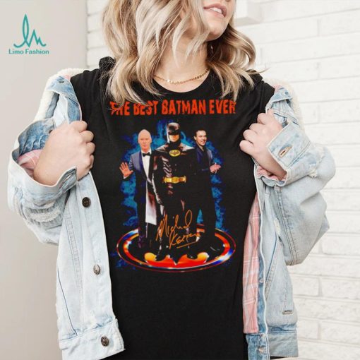 The Best Batman ever signature shirt