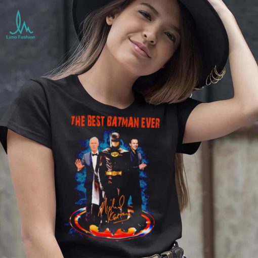 The Best Batman ever signature shirt