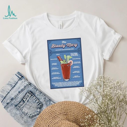 The Bloody Mary tailgate recipes shirt