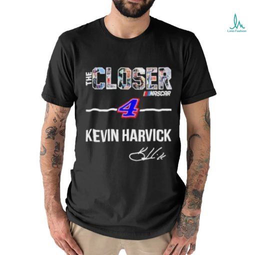 The Closer Nascar 4 Kevin Harvick Signature Shirt