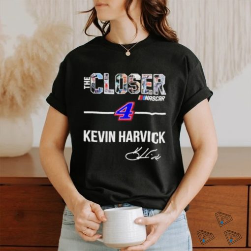 The Closer Nascar 4 Kevin Harvick Signature Shirt