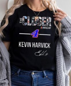 The Closer Nascar Kevin Harvick signature shirt