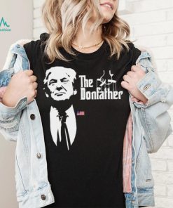 The Donfather Trump shirt