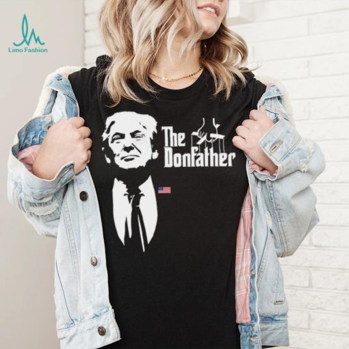 The Donfather Trump shirt