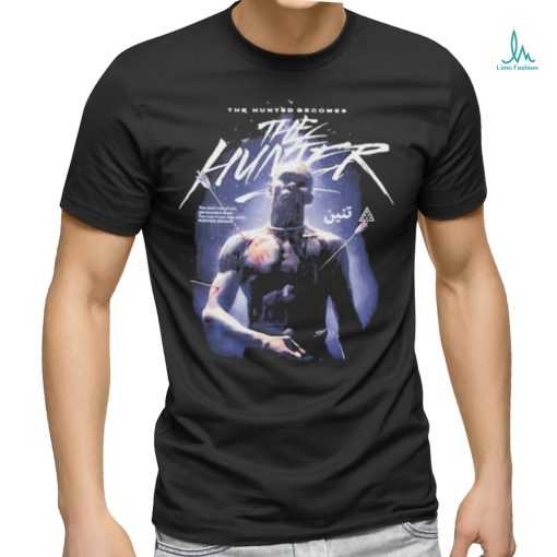 The Hunted Becomes The Hunter Shirt