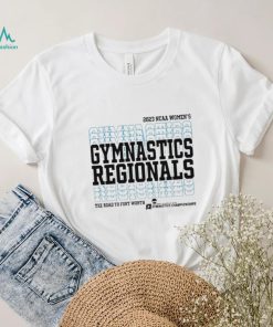 The Road To Fort Worth 2023 Ncaa National Collegiate Women’s Gymnastics Regionals Comfortwash Shirt