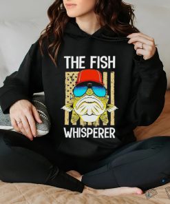 The fish whisperer shirt