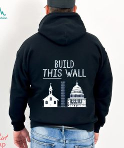 The other 98% build this wall t shirt